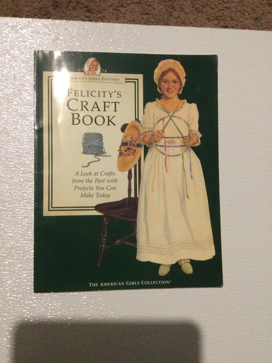 American Girl Felicity’s Craft Book